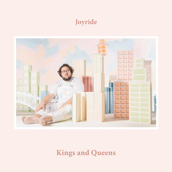 Joyride - Kings And Queens (Explicit)