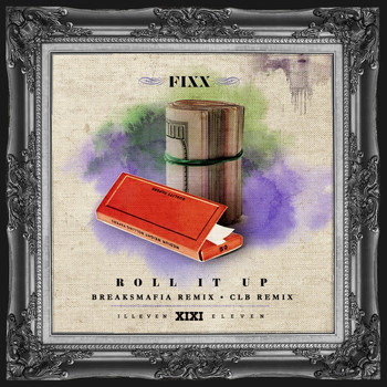 DJ Fixx - Roll It Up Remixes