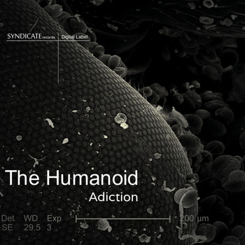 The Humanoid - Adiction