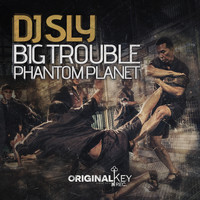 DJ Sly - Big Trouble/Phantom Planet (Explicit)