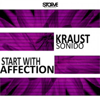 Kraust Sonido - Start With Affection