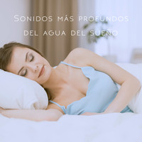 Rain, Healing Sounds for Deep Sleep and Relaxation and Ambient Rain - Sonidos más profundos del agua del sueño