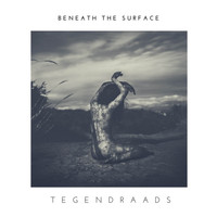 Tegendraads - Beneath The Surface