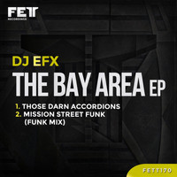 DJ EFX - The Bay Area EP
