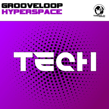 GrooveLoop - Hyperspace (Final Version)