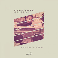 Lex Loofah, Stanny Abram - For The Jackers
