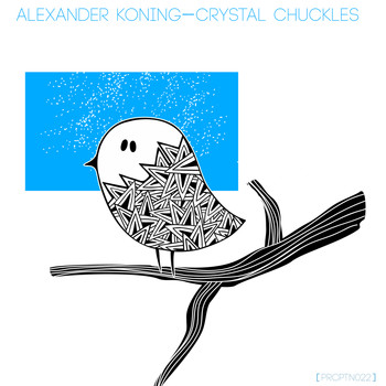 Alexander Koning - Crystal Chuckles
