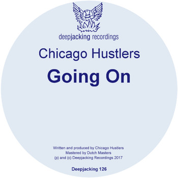 Chicago Hustlers - Going On
