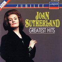 Joan Sutherland - Joan Sutherland - Greatest Hits