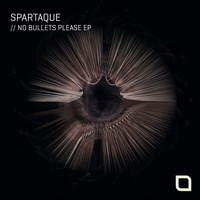 Spartaque - No Bullets Please EP