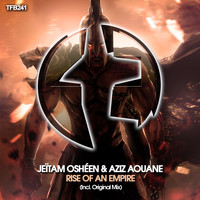 Jeitam Osheen & Aziz Aouane - Rise of An Empire