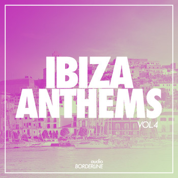 Various Artists - Ibiza Anthems, Vol. 4 2017