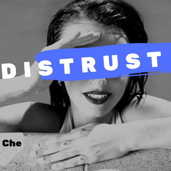 Che - Distrust