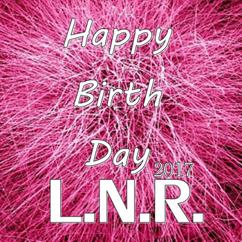 Various Artists - Happy Birth Day L.N.R 2017