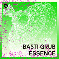 Basti Grub - Essence
