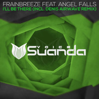 Frainbreeze feat. Angel Falls - I'll Be There