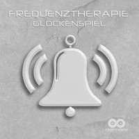Frequenztherapie - Glockenspiel EP