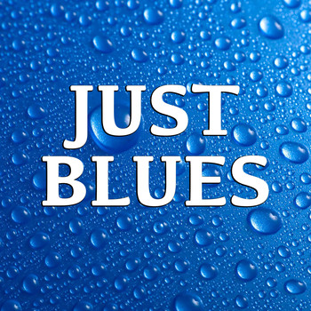 Various Artists - Just Blues
