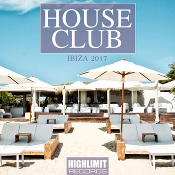 Various Artists - House Club Ibiza 2017