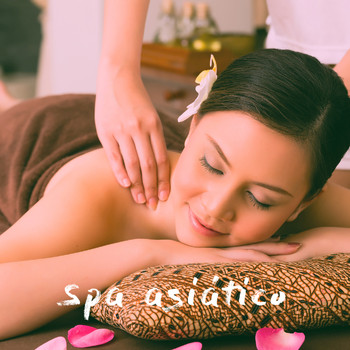 Relaxing Spa Music, Spa Relaxation & Spa and Entspannungsmusik - Spa asiático