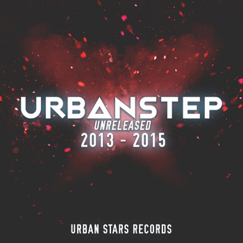 Urbanstep - Unreleased 2013-2015