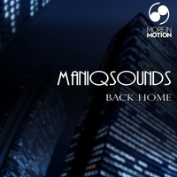 ManiqSounds - Back Home