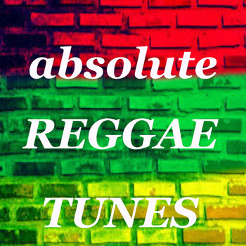 Various Artists - Absolute Reggae Tunes