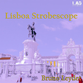 Bruno Leydet - Lisboa Strobescope