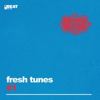 Fresh Tunes - #1