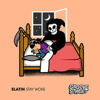SLATIN - Stay Woke