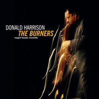 Donald Harrison - The Burners