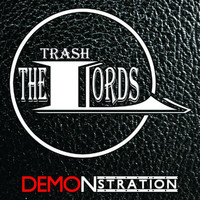 The Trashlords - Demonstration