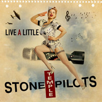 Stone Temple Pilots - Live A Little