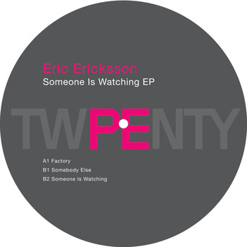 Eric Ericksson - Someone Is Watching