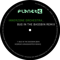 Innerzone Orchestra - Bug In The Bassbin (Ben Vedren's Grasshopper Remix)