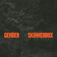 Skinnerbox - Gender