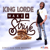 King Lorde - Make a Strive - Single