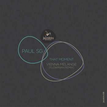 Paul SG - That Moment/ Vienna Melange (Flowrian Remix)