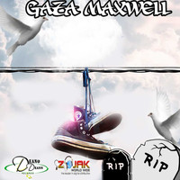 Gaza Maxwell - R.I.P - Single