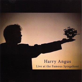 Harry James Angus - Live at the Famous Spiegeltent
