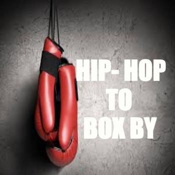Various Artists - Hip-Hop To Box By