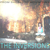 The 2 Inversions - From Shores To Mountains
