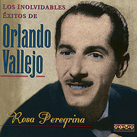 Orlando Vallejo - Rosa Peregrina