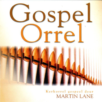 Martin Lane - Gospel Orrel