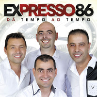 Expresso 86 - Dá Tempo Ao Tempo