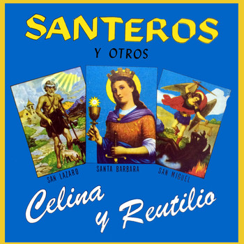Celina y Reutilio - Santeros y Otros