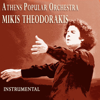 Mikis Theodorakis - Athens Popular Orchestra