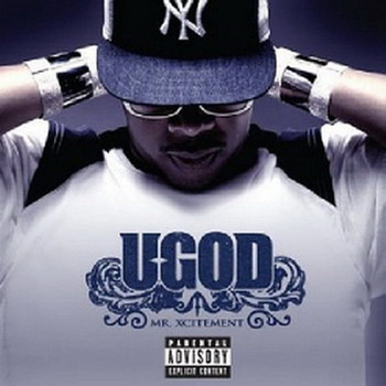 U-God - Mr. Xcitement (Explicit)