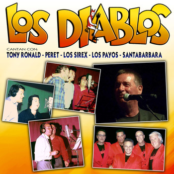 Los Diablos - Los Diablos Cantan Con Tony Ronald, Peret, Los Sirex, Los Payos y Santabarbara