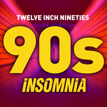 Various Artists - Twelve Inch Nineties: Insomnia